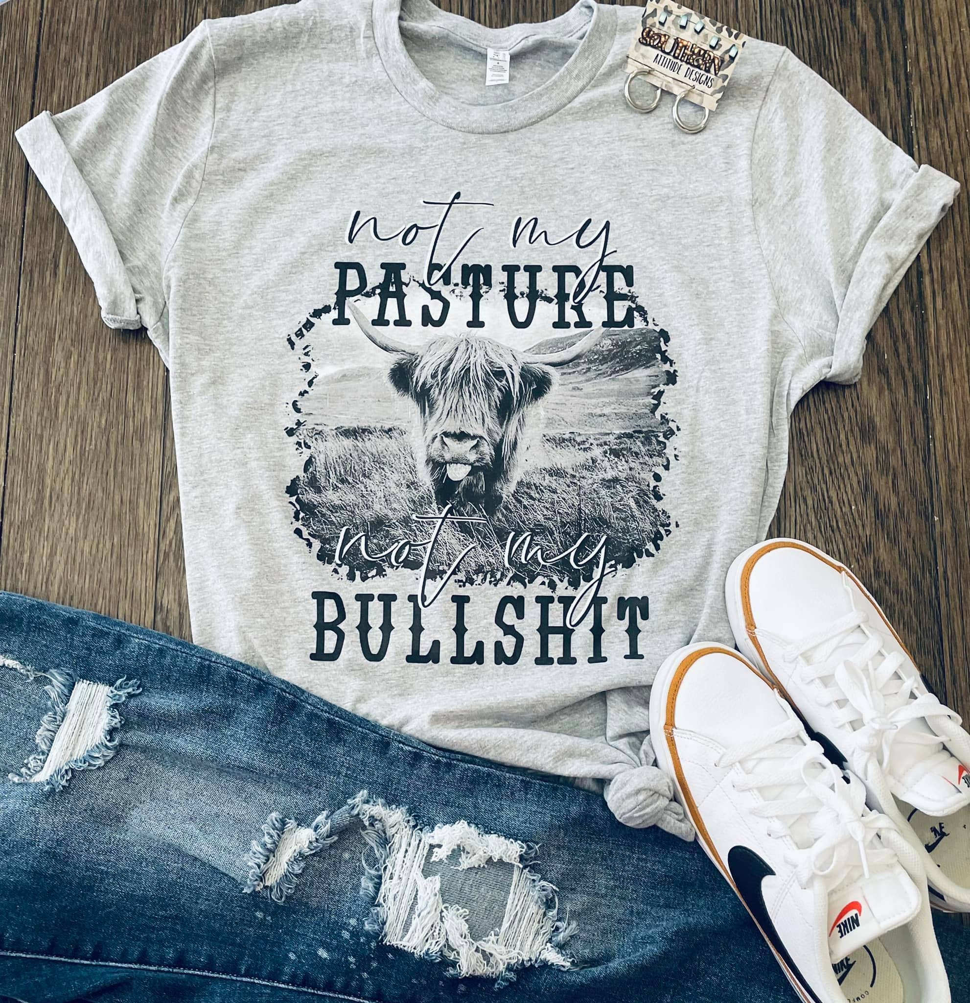 Not My Pasture, Not My BS -Western Tee